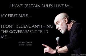 Carlin's first rule - don't believe the government